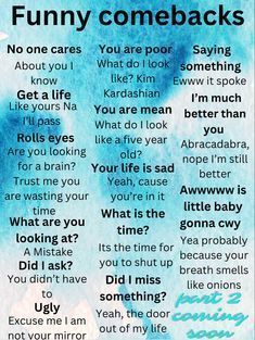 Good Insult Ideas, Savage Replies To Bullies, Come Backs For Arguments, Roast And Comebacks, How To Roast Someone Over Text, Good Come Back For Mean People, Things To Say In An Argument, Good Insult Comebacks, Come Backs To Rude People