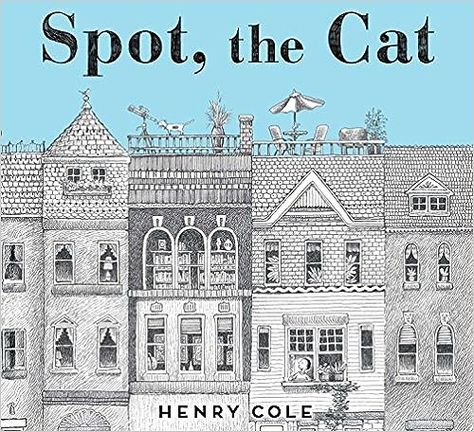 Spot, the Cat: Cole, Henry, Cole, Henry: 9781481442251: Amazon.com: Books The Book Of Henry, Henry Cole, Kite Flyer, Wordless Picture Books, Book Reviews For Kids, Spotted Cat, Visual Narrative, Busy City, Cat Books