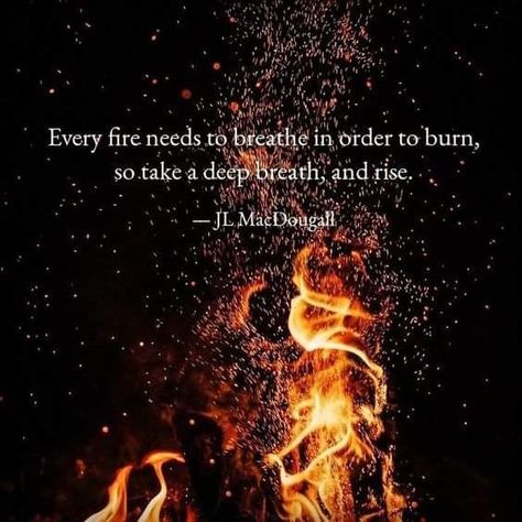 Pheonix Women Quotes, Phoenix Quotes Short, Phoenix Rising Quotes, Phoenix Quotes Rising, Fire Within Quotes, Rise Like A Phoenix Quotes, Phoenix Quotes Woman Strength, Hell Fire Quotes, Fire Quotes Burning