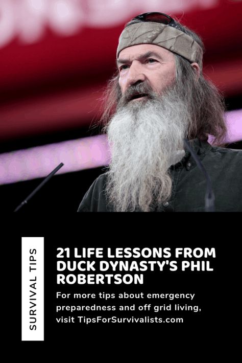 Phil Robertson Quotes, Duck Dynasty Quotes, Phil Robertson, Duck Dynasty, E Mc2, Way Of Life, Great Quotes, Christian Quotes, Life Lessons