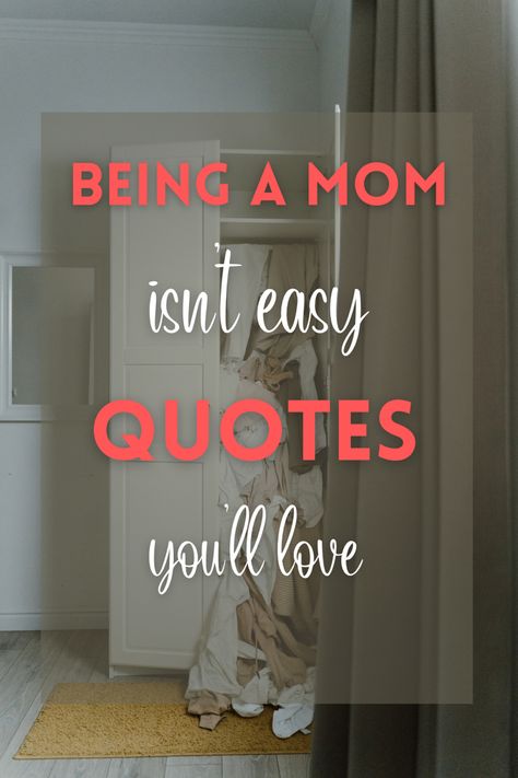 Being a mom isn’t easy quotes Mom Exhaustion Quotes, As A Mom Quotes, Mom Exhaustion, Exhaustion Quotes, Easy Quotes, Motherhood Quotes, Dorothy Parker, Quotes About Motherhood, Being A Mom