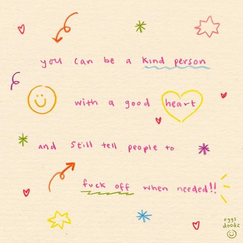 Kind Person, Good Heart, I Wish I Knew, Happy Words, Be Kind To Yourself, What’s Going On, Cute Doodles, Note To Self, Pretty Words