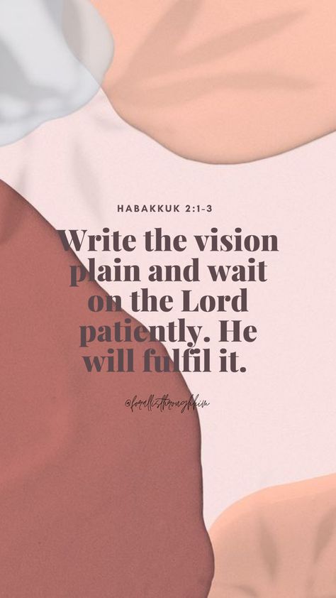 Write A Vision Make It Plain, Write Down Your Vision Bible Verse, Write It Down Make It Happen, God Gave You The Vision, Verse For The New Year, Scripture For Vision Board, Vision Board Ideas God First, Write Your Vision Make It Plain, Write It Down Make It Plain