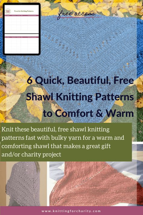 6 Quick, Beautiful, Free Shawl Knitting Patterns to Comfort & Warm Simple Knit Shawl Pattern Free, Free Shawl Knitting Patterns, Comfort Shawl, Shawl Knitting, Knitting For Charity, How To Read Faster, Charity Project, Quick Knits, Triangle Shawls