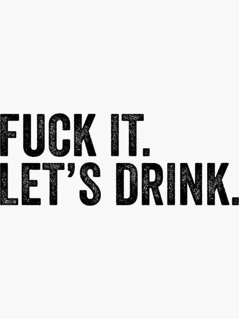 Beer Drinking Quotes, Drunk Quotes, Liquid Therapy, Lets Get Drunk, Alcohol Quotes, Drink Party, Earning Money Online, Drink Stickers, Backyard Gazebo