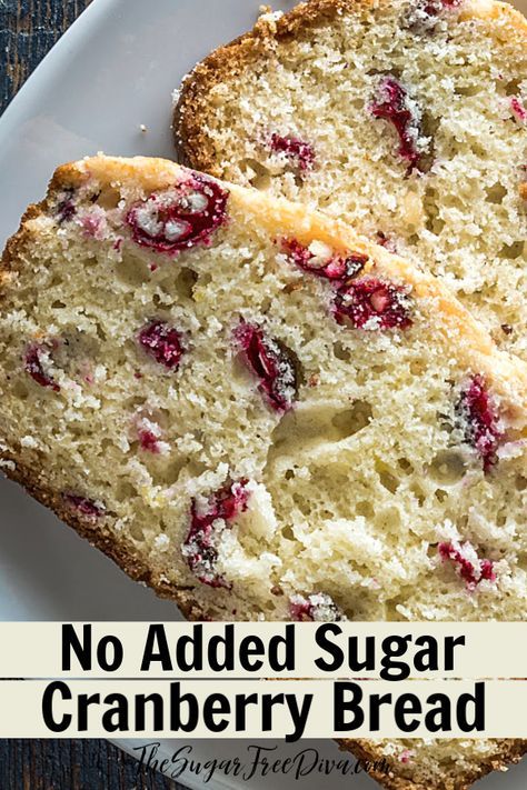 YUMMY! No Added Sugar in This homemade CRANBERRY BREAD recipe. #sugarfree #lowsugar #holiday #baking #homemade #bread #yummy #Christmas #breakfast Low Carb Cranberry Bread, Recipes Using Stevia Baking, Healthy Cranberry Bread Recipes, Bread Recipes For Diabetics, No Sugar Bread Recipe, Healthy Cranberry Bread, Sugar Free Bread Recipe, Sugar Free Quick Breads, Bread For Diabetics