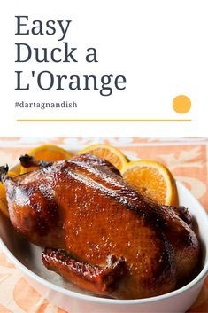 Orange Glazed Duck Recipes, Orange Glazed Duck, Duck Cooking Recipes, Duck Orange Recipe, Roast Duck With Orange Sauce, Duck L'orange Recipe, Duck La Orange Recipe, Duck A La Orange Recipe, Orange Duck Recipe