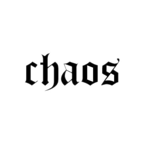 Chaos Tattoo Words, Chaos Tattoo Ideas, Old English Tattoo, Birthday Tattoos, Chaos Tattoo, Tattoo Text, Indian Feather Tattoos, Mama Tattoo, Birthday Tattoo