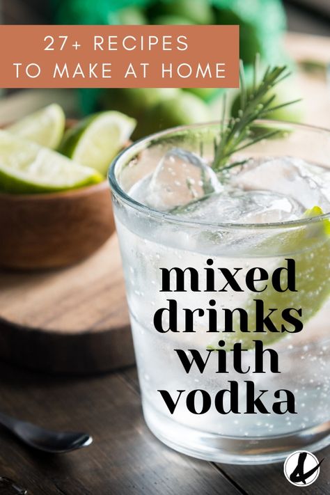 Vodka fan? Here's a list of over 27 recipes to make with vodka plus other ingredients you may already have at home. These refreshing drink ideas are easy to make and delicious to sip. With 2 ingredient favorites and punch recipes, this list will have you covered! #vodka #vodkacocktails #easycocktails #mixeddrinks #alcohol Vodka Drinks Recipes Easy, Fireball Cupcakes, Vodka Recipes Easy, Vodka Drinks Easy, Vodka Mixed Drinks, Coconut Vodka, Drink Vodka, Vodka Cocktails Easy, Vodka Recipes Drinks