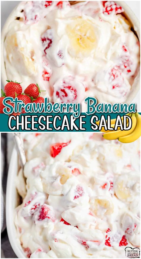 STRAWBERRY BANANA CHEESECAKE SALAD - Butter with a Side of Bread Banana Cream Cheese, Strawberry Banana Cheesecake Salad, Smoked Meatloaf Recipe, Strawberry Cheesecake Salad, Banana Salad, Cheesecake Fruit Salad, Fruit Salad Ingredients, Cheesecake Salad, Italian Cream Soda