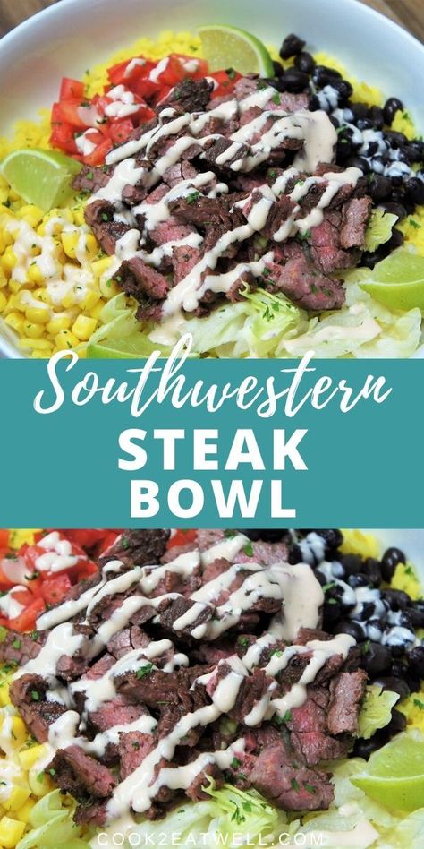 Steak Bowl, Corn And Black Beans, Chipotle Ranch Dressing, Lunch Bowls, Chipotle Ranch, Healthy Bowls Recipes, Rice Bowls Recipes, Yellow Rice, Western Party