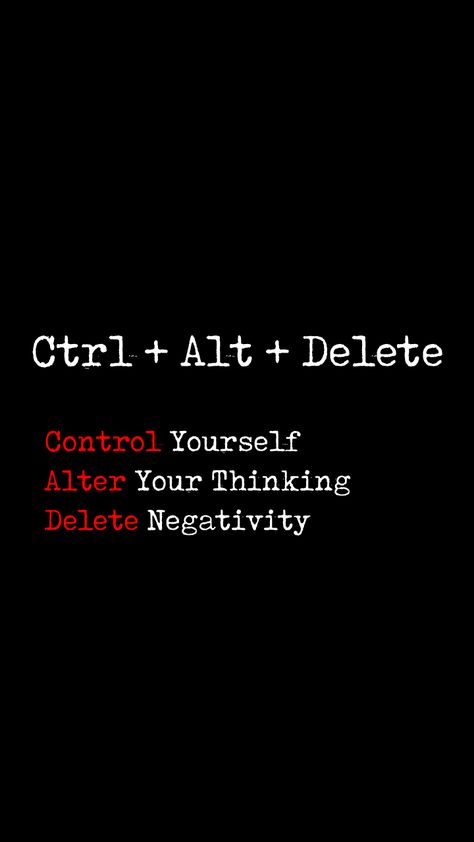 Ctrl Alt Delete, Ctrl Alt Del, Word Of Advice, Quotes Motivational, School Stuff, Wallpaper Quotes, Self Love, Motivational Quotes, Quotes