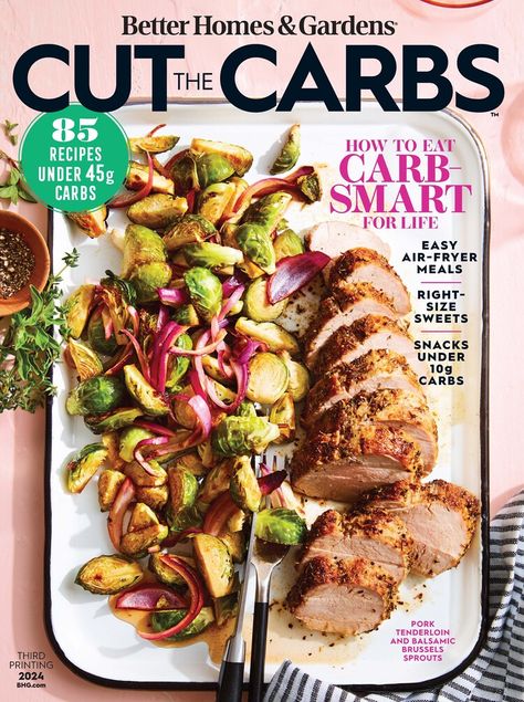 Better Homes & Gardens Cut the Carbs Electronic Journal, Better Homes And Garden, Breakfast Snacks, Homes And Gardens, Carb Diet, Do Not Eat, Pork Tenderloin, Time Saving, Better Homes And Gardens