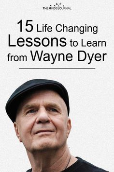 Wayne Dryer, Wayne Dyer Quotes, Dr Wayne Dyer, Quotes About Change, Memoir Writing, Minds Journal, Inspirational Quotes About Success, Abraham Hicks Quotes, Wayne Dyer