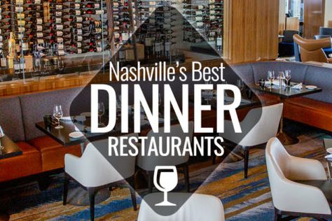 Nashville Guru | The Best of Nashville | NashvilleGuru.com Best Steakhouse In Nashville, Nashville Restaurants Downtown, Best Restaurants In Nashville, Nashville Restaurants Best, Nashville Guru, Barcelona Wine Bar, Nashville Restaurants, Graduation Dinner, American Burgers