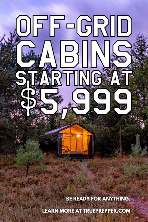 Best Off-Grid Cabin Kits Starting at $5999 | TruePrepper Off Grid Camping, Cheap Cabin, Cheap Cabins, Off Grid Cabin, Hunting Cabin, Cabin Kits, Camp Ideas, Off Grid, Off The Grid