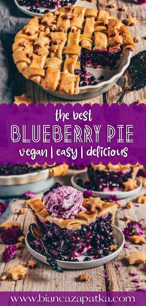 Best Blueberry Pie Recipe, Best Blueberry Pie, Easy Flaky Pie Crust, Easy Blueberry Pie, Vegan Pies Recipes, Vegan Pie Crust, Cheesecake Vegan, Vegan Pastries, Blueberry Pie Filling