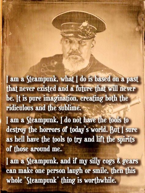 I am a steampunk. What is steampunk? Steampunk Quotes, What Is Steampunk, Steampunk Crafts, 1800s Fashion, Steam Punk Jewelry, Neo Victorian, Steampunk Cosplay, Positive Phrases, Steampunk Accessories