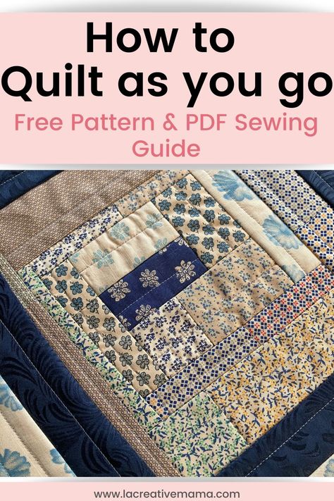 DIY Sewing project. Free quilt block sewing patterns and free pdf sewing guide. Step by step tutorial to learn how to sew a log cabin block for beginners using the quilt as you go quilting technique. Great  sewing crafts, sewing hacks, sewing tutorial. Quilt as you go. How To Sew A Log Cabin Block, Quilt As You Go Instructions, Quilt As You Go Scrappy Quilts, Beginner Quilt As You Go Patterns Free, Easy Patchwork Quilts For Beginners, Sew As You Go Quilting, How To Quilt As You Go, Quilt As You Go Quilts, How To Quilt As You Go For Beginners