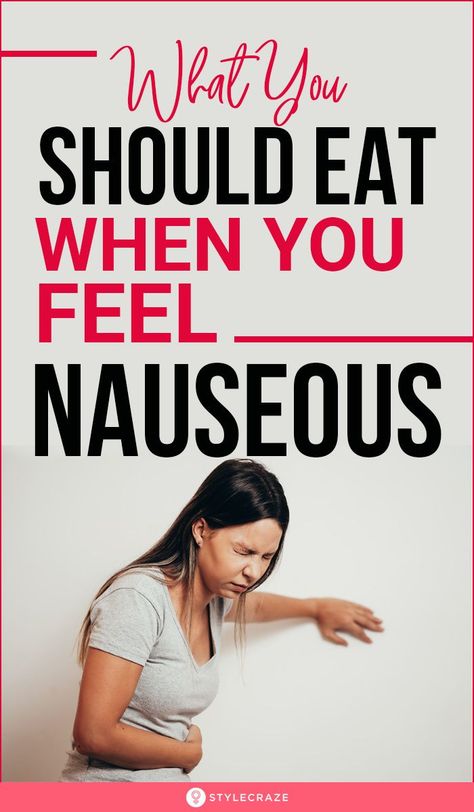 What To Eat When Nauseous, Iron Diet Plan, Food For Nausea, Food When Sick, Chemo Food, Upset Stomach Food, Eat When Sick, Iron Diet, Stomach Ache Remedy