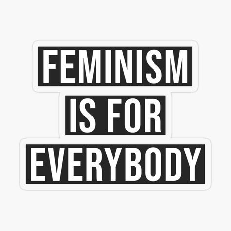 Feminist Stickers, Feminism Stickers, Feminist Slogan, Feminism Quotes, Feminist Quotes, Feminist Art, Anime Stickers, Quote Stickers, Bullet Journals