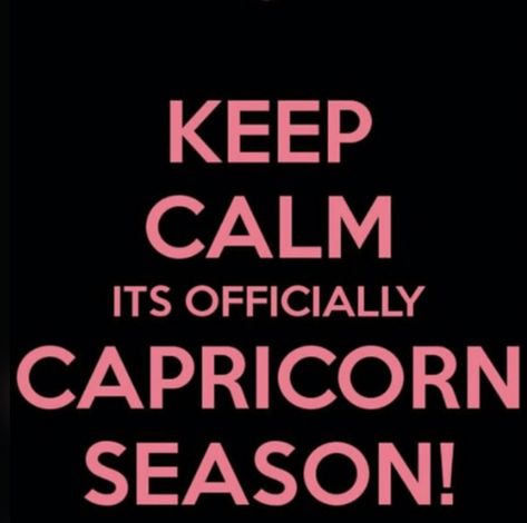 Its Capricorn Season, Sea Goat, Capricorn Season, Just Me, Keep Calm, Zodiac Signs, Calm Artwork, Keep Calm Artwork, Quick Saves