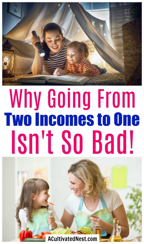 Why Going From Two Incomes to One Isn't Bad- Becoming a single income household may seem like a scary thing, but there are actually a lot of benefits to becoming a stay-at-home mom or dad, don't worry! Check out all the reasons why going from two incomes to one isn't so bad! | becoming a single income household, frugal living, budgeting, managing finances as a single income family, stay at home parent, #sahm #frugalliving  #stayathomemom  #budgeting #homemaking #oneincome #acultivatednest Single Income Family, One Income Family, Grocery Savings Tips, Budget Binder Printables, Thrifty Thursday, Frugal Lifestyle, Best Money Saving Tips, Living On A Budget, Managing Finances