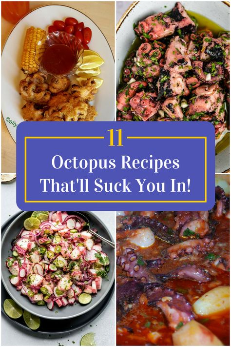 Collage of 4 octopus recipes. Recipes For Octopus, Cooking Octopus Recipes, Instant Pot Octopus Recipes, Boiled Octopus Recipes, Best Octopus Recipes, Octopus Recipes Air Fryer, Frozen Octopus Recipe, Braised Octopus Recipes, Octopus Dinner Recipe