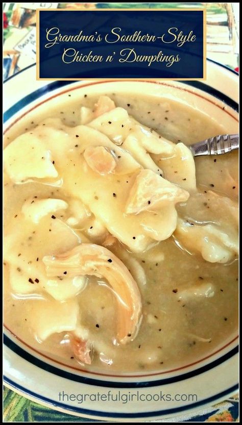 Grandma's Southern-Style Chicken n' Dumplings/ The Grateful Girl Cooks! Dumplings For Soup, Crock Pot Recipes, Soup Recipes Slow Cooker, Dumpling Recipe, Southern Cooking, Corn Dogs, Easy Soups, Easy Soup Recipes, Minestrone