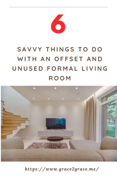 6 Savvy Things To Do With An Offset And Unused Formal Living Room - Grace 2 Grace What To Do With Unused Front Living Room, Unused Formal Living Room Ideas, Unused Living Room Ideas, Repurpose Formal Living Room Ideas, Unused Dining Room Ideas, Living Room Transformation, House Plan Gallery, Hippie Home Decor, Home Management