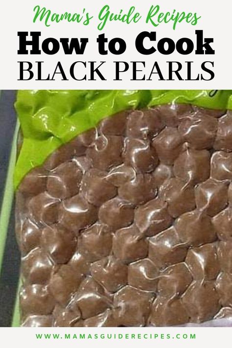 How to Cook Black Pearls - Mama's Guide Recipes Black Tapioca Pearls, Mango Custard, Filipino Dessert Recipes, Pinoy Recipes, Boba Pearls, Custard Pudding, Mama Recipe, Tapioca Pearls, Meal Preparation