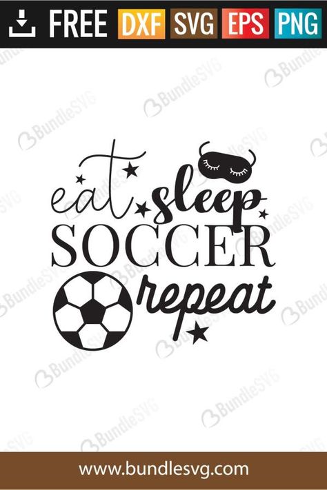 Eat Sleep Soccer Repeat Svg Eat Sleep Soccer Repeat, Snacks Svg Free, 9th Birthday, Svg Free, Svg Free Files, Eat Sleep, Free Svg, Volleyball, Svg Files