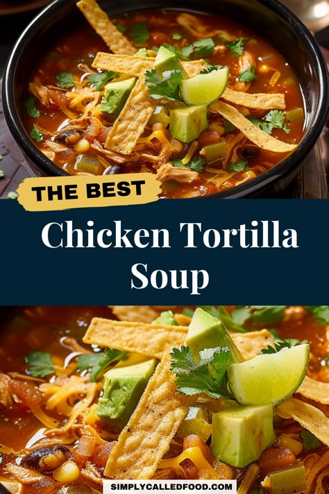 Chicken Tortilla Soup Recipes Homemade, Best Tortilla Soup Recipe Crock Pot, Delish Chicken Tortilla Soup, Chicken Soup Tortilla, Chicken Tortilla Soup For Two, Simple Chicken Tortilla Soup Crock Pot, Easy Chicken Tortilla Soup Recipe Crockpot, Copycat Panera Chicken Tortilla Soup, Chicken Tortilla Soup Stove Top Easy Recipes