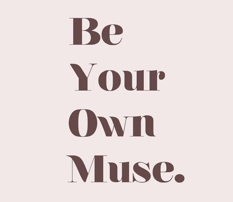 BE the personified force who is the source of INSPIRATION. I Am My Own Muse, My Own Muse, Becoming Famous, Be Your Own Muse, Source Of Inspiration, What I Want, The Source, Muse, Calm Artwork