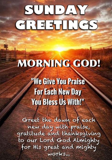 Working On Sunday Quotes, Sunday Verse Of The Day, Sunday Greetings Blessing, Sunday Morning Wishes, Lord God Almighty, Happy Sunday Images, Sunday Prayer, Sunday Greetings, Worship Quotes