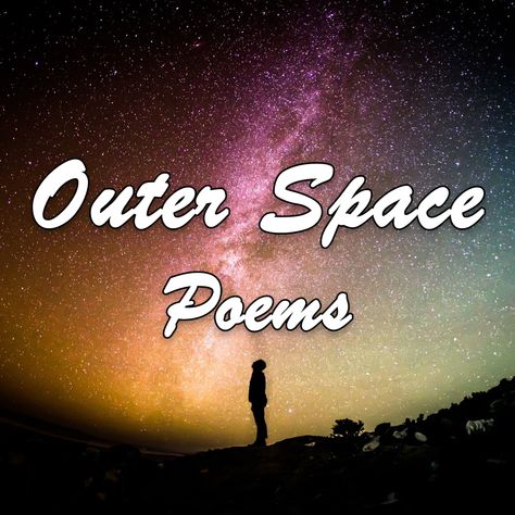 Outer Space Poems: A Selection of Science Fiction Poetry. A selection of my poetry exploring the theme of outer space, with a flare of science fiction. Poems About Space, Outer Space Crafts, Space Words, Best Poems, Circle Of Life, One Liner, Space Travel, Space Crafts, Outer Space