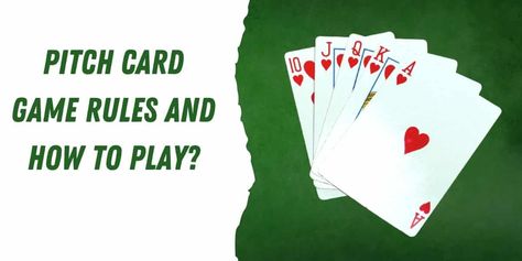 Pitch Card Game Rules and How to Play? How To Play Pitch Card Game, Led Card, Ace Card, Game Rules, English Games, Joker Card, Bar Games, Family Fun Games, Game Cheats