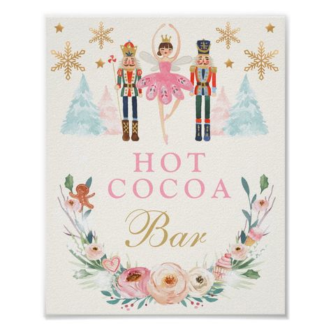 Hot Cocoa Bar Nutcracker Land Of Sweets Birthday Poster Nutcracker Land Of Sweets, Nutcracker Birthday, Hot Cocoa Bar Sign, Land Of Sweets, Hot Chocolate Sign, Christmas Dessert Table, Sugar Plum Fairy, Hot Cocoa Bar, Hot Chocolate Bars