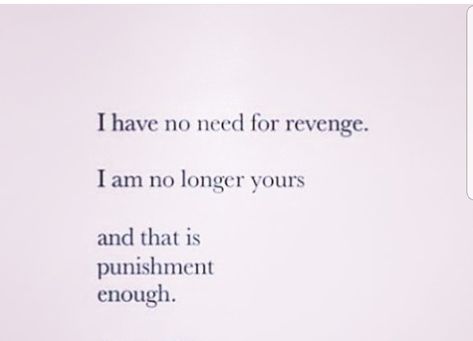 My Revenge Quotes, Revenge Affirmations, No Revenge Because, Payback Quotes Revenge, Revenge Captions, Revenge Body Quotes, Quotes On Revenge, Best Revenge Quotes, Quotes About Revenge