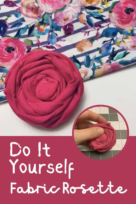 How to Make a Fabric Rosette Fabric Rosette, Sew Clothing, Cloth Menstrual Pad, Cards Cricut, Capes For Kids, Charity Project, Quilting Rulers, Service Projects, Fabric Roses