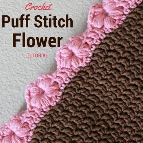 [Photo Tutorial] This Puff Flower Stitch Is Perfect For An Edging Or Border - Knit And Crochet Daily Puff Stitch Flower, Crocheted Edgings, Blanket Border, Crochet Edging Pattern, Crochet Flower Pattern, Háčkované Lemy, Flower Stitch, Puff Flower, Crochet Border Patterns