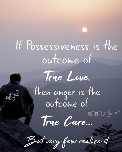 If Possessiveness is the outcome of true love, then anger is the outcome of true care... But very few realize it 🙂 #possessiveboy #possessive #possessiveness #possesiveness #possessivequotes #possessivenessquotes Love Possessiveness Quotes, Quotes On Possessiveness, Over Possessive Boyfriend Quotes, Quotes About Possessiveness, Possessive Bf Quotes, Possessive Love Quotes, Possessive Quotes For Him, Possessiveness Quotes, Possessive Quotes