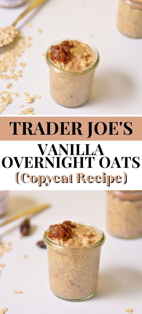 Why buy overnight oats when you can make this super easy and delicious Trader Joe’s Overnight Oats Copycat Recipe? It’s packed with sweet vanilla flavor and sweet dates, totally vegan and gluten-free, and can be made in 5 minutes! Overnight Oats Dates, Meal Prep Overnight Oats, Copycat Overnight Oats, Date Overnight Oats, Overnight Oats With Dates, Dates Overnight Oats, Yummy Overnight Oats Recipe, Trader Joes Overnight Oats Recipe, Oats Overnight Copycat Recipe