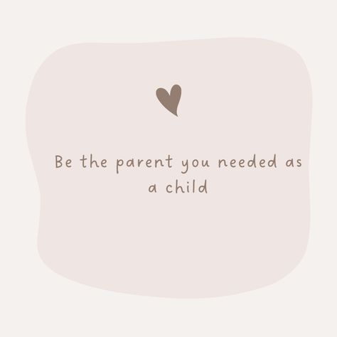 To Be A Parent Quotes, Be The Parent You Needed Quotes, Be The Mom You Needed Quote, Better Parent Quotes, Be A Parent Quotes, Parent Encouragement Quotes, Baby Growing Up Quotes Daughters, Baby Growing Up Quotes, Manifesting Motherhood