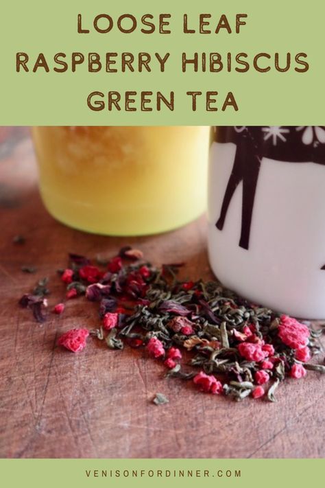 DIY Loose Leaf Raspberry Hibiscus Green Tea Blend - Venison For Dinner Raspberry Hibiscus Tea, Loose Tea Recipes, Venison For Dinner, Tea Recipes Loose Leaf, Herbal Tea Recipes Homemade, Loose Leaf Tea Blends, Homemade Tea Recipes, Tea Blends Recipes, Raspberry Crumble