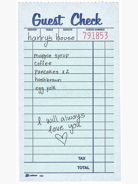 Harry Styles Guest Check, Harry Styles Receipt Poster, Harrys House Receipt, Harrys House Stickers Printable, Harry Styles Receipt, Keep Driving Tattoo, Keep Driving Poster, Harry’s House, Harry Styles Keep Driving