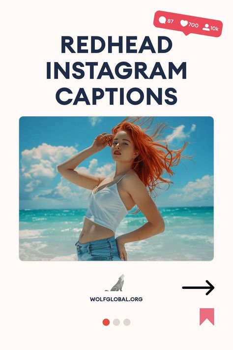 A red-haired woman posing by the beach, with "Redhead Instagram Captions" above her.
List of redhead-themed captions with checkmarks and emojis, a call to action for more captions, and the wolf global logo.
Advertisement for Instagram engagement service with a happy young woman using a laptop. Ginger Hair Captions Instagram, Redhead Captions, Red Hair Instagram Captions, Red Head Captions Instagram, Names For Redheads, Redhead Instagram, Rarest Hair Color, Hair Color Quotes, Light Copper Hair