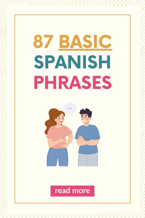 Discover 87 essential Spanish basic phrases for beginners! Perfect for building your Spanish vocabulary and mastering common Spanish sentences. Visit our website to learn these expressions and start speaking Spanish with confidence. Click to start your language journey today! Spanish Common Phrases, Spanish Language Learning For Beginners, Spanish Language Learning Grammar, Spanish Sentences Learning, Learn Spanish For Beginners Free, Spanish Lessons For Beginners, How To Learn Spanish Quickly, Business Spanish, Basic Spanish Phrases