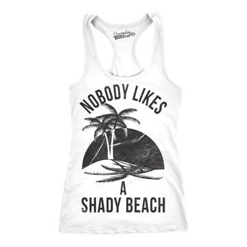 Nobody Likes A Shady Beach Women's Tshirt Woman Meme, Nerdy Shirts, Beach Tanks Tops, Funny Tanks, Beach Tanks, Comfy Sweatpants, Men With Street Style, Sleeveless Tops, Women Humor