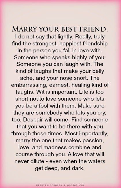 Liking Someone Quotes, Marry Your Best Friend, Happy Friendship, Wedding Quotes, Anniversary Quotes, Marriage Quotes, Best Friend Quotes, Marry You